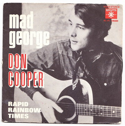 Don Cooper : Mad George / Rapid Rainbow Times (7")