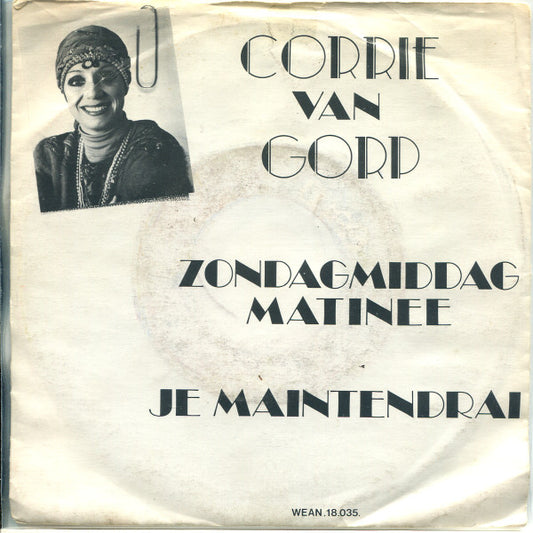 Corrie van Gorp : Zondagmiddag Matinee / Je Maintendrai (7", Single)