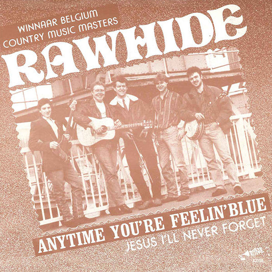 Rawhide (6) : Anytime You're Feelin' Blue (7", Single)