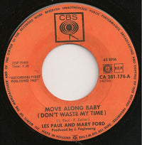 Les Paul & Mary Ford : Move Along Baby (Don't Waste My Time)/ Gentle Is Your Love (7", Single)