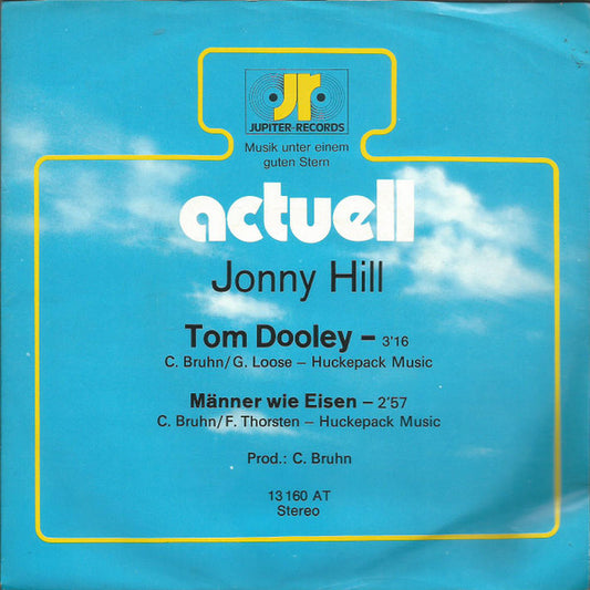 Jonny Hill : Tom Dooley / Männer Wie Eisen (7", Single, Promo)