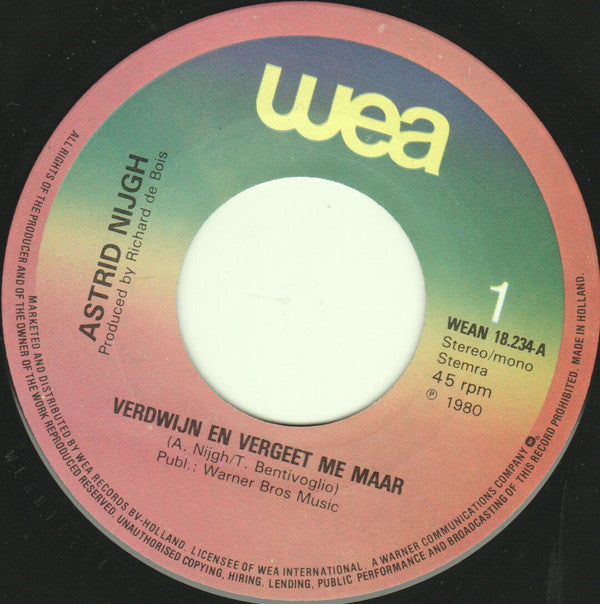 Astrid Nijgh : Verdwijn En Vergeet Me Maar (7", Single)