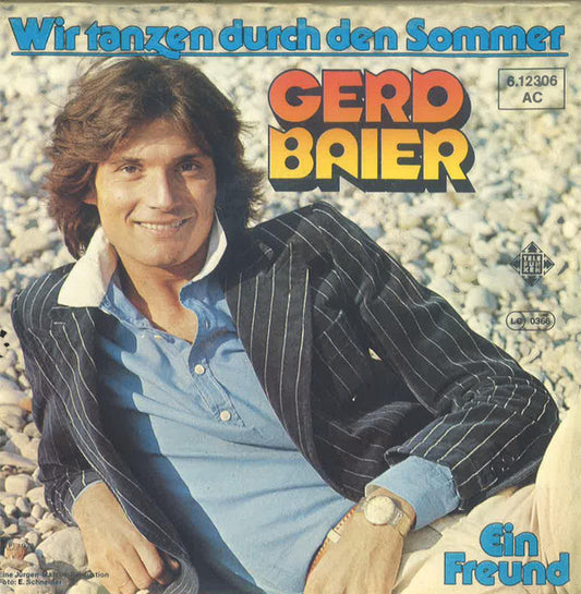 Gerd Baier : Wir Tanzen Durch Den Sommer (7", Single)
