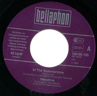 Headline (3) : In The Summertime (7", Single)
