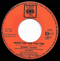 Robert Goulet : Under The Yum Yum Tree (7", Single)