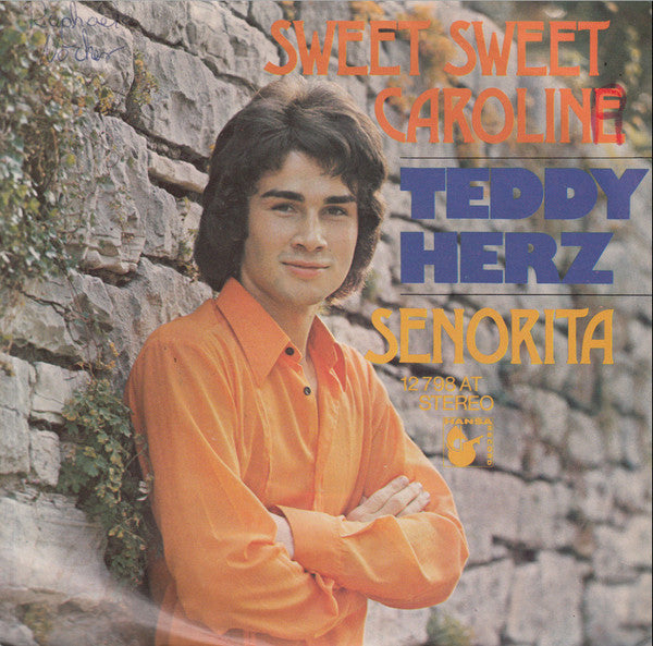 Teddy Herz : Sweet Sweet Caroline / Senorita (7", Single)