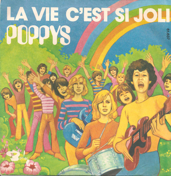 Poppys : La Vie C'est Si Joli (7", Single, Mono, Pap)