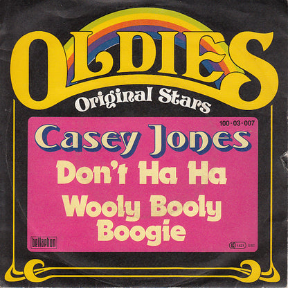 Casey Jones (5) : Don't Ha Ha / Wooly Booly Boogie (7", Single)