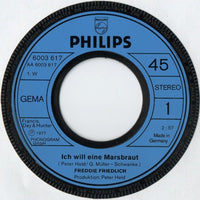 Freddie Friedlich : Ich Will Eine Marsbraut (7", Single)