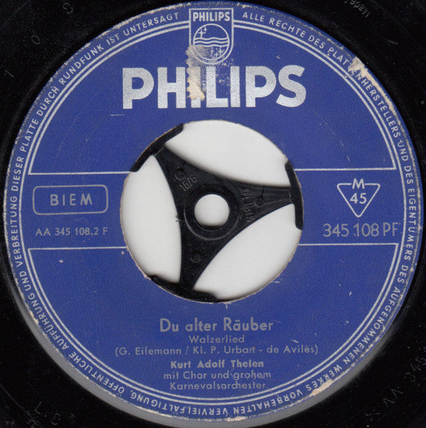 Kurt-Adolf Thelen : Ich Bleib' Dir Treu, Mein Schatz (7", Single, Mono)