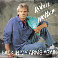 Robin Wolter : Back In My Arms Again  (7", Single)
