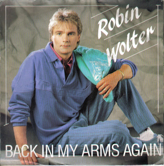 Robin Wolter : Back In My Arms Again  (7", Single)