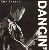 Chris Isaak : Dancin' (7", Single)