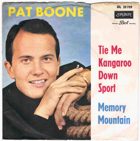 Pat Boone : Tie Me Kangaroo Down Sport / Memory Mountain (7", Single)