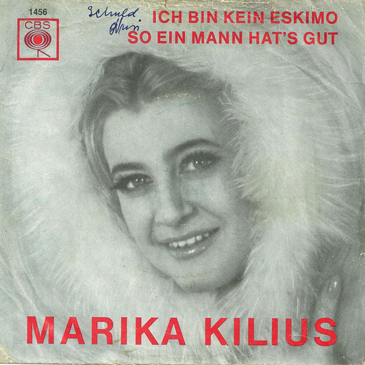 Marika Kilius : Ich Bin Kein Eskimo / So Ein Mann Hat’s Gut (7", Single)