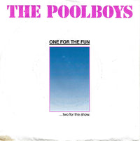 The Poolboys : One For The Fun (7", Single)