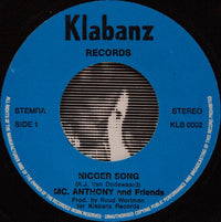 Mc Anthony & Friends : Niggersong / Like An Empty Glass (7", Single)