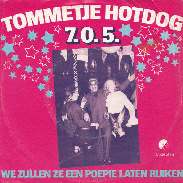 Tommetje Hotdog : 7.0.5. (7", Single)
