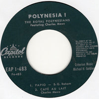 The Royal Polynesians Featuring Charles Mauu : Polynesia! - Native Songs And Dances From The South Seas - Part 1 (7", EP)