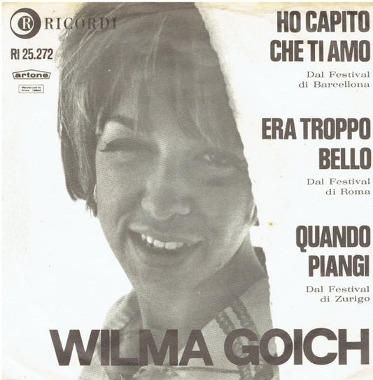 Wilma Goich : Ho Capito Che Ti Amo / Era Troppo Bello / Quando Piangi (7", EP)