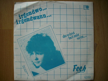 Feeh : Irgendwo... Irgendwann... (7", Single)