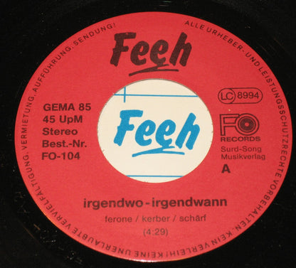 Feeh : Irgendwo... Irgendwann... (7", Single)
