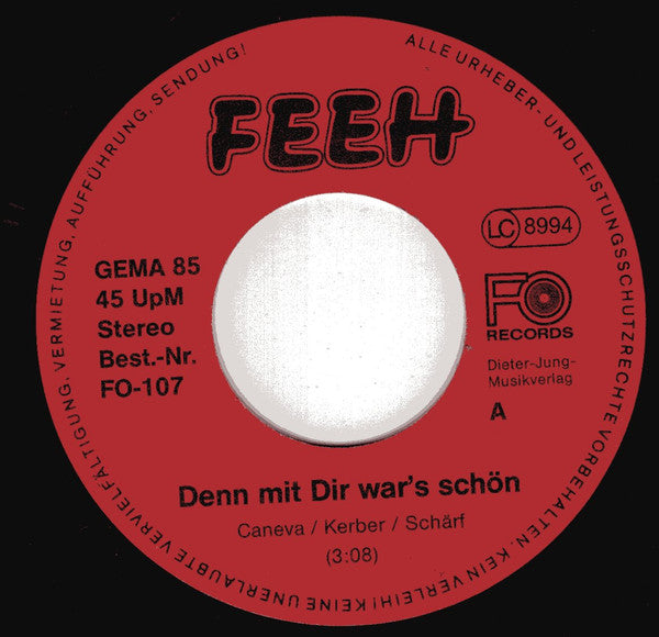 Feeh : ...Denn Mit Dir War's Schön (7", Single)