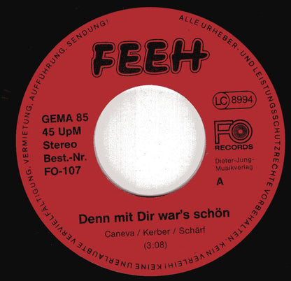 Feeh : ...Denn Mit Dir War's Schön (7", Single)