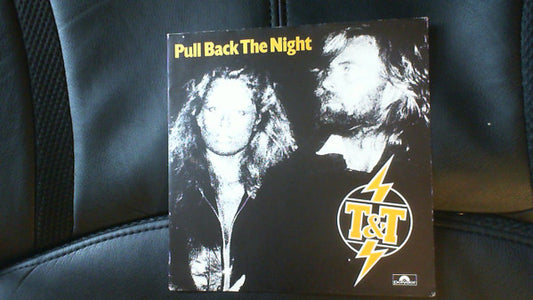 T&T (9) : Pull Back The Night (7")