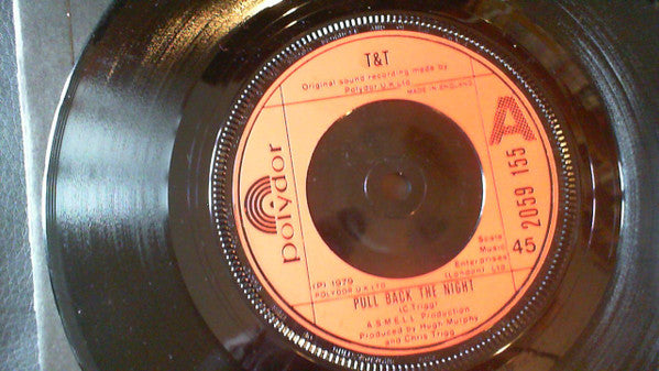 T&T (9) : Pull Back The Night (7")