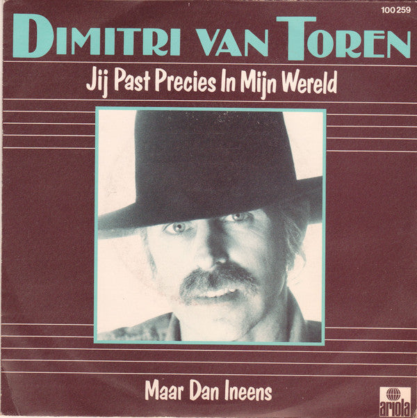 Dimitri Van Toren : Jij Past Precies In Mn Wereld / Maar Dan Ineens (7", Single)