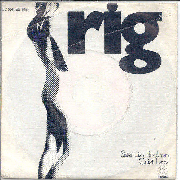 Rig (5) : Sister Liza Bookman / Quiet Lady (7")