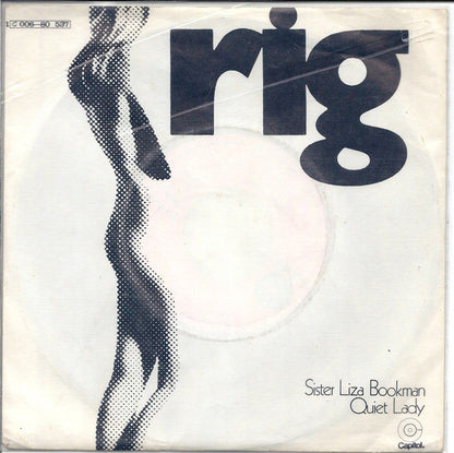 Rig (5) : Sister Liza Bookman / Quiet Lady (7")
