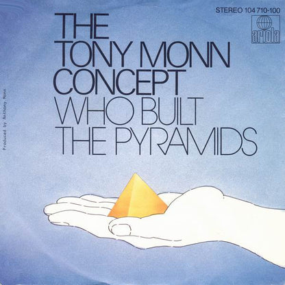 The Tony Monn Concept : Who Built The Pyramids (7", Single)