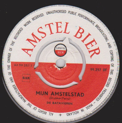 De Batavieren : Amsterdam, Mijn Amstelstad (7")
