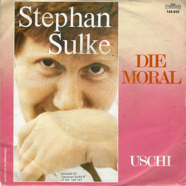 Stephan Sulke : Die Moral (7", Single)