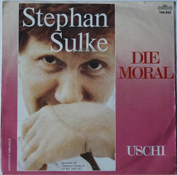 Stephan Sulke : Die Moral (7", Single)