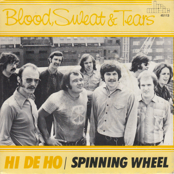 Blood, Sweat And Tears : Hi De Ho / Spinning Wheel (7", Single)