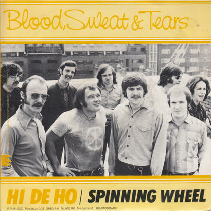 Blood, Sweat And Tears : Hi De Ho / Spinning Wheel (7", Single)