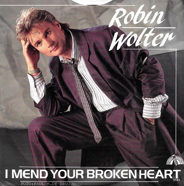 Robin Wolter : I Mend Your Broken Heart (7", Single)