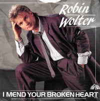 Robin Wolter : I Mend Your Broken Heart (7", Single)