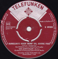 Karl Schmitt-Walter, Orchester Des Deutschen Opernhauses, Robert Stolz, Carl Millöcker : Auf Der Heide Blüh'n Die Letzten Rosen / Dunkelrote Rosen Bring' Ich Schöne Frau (7")
