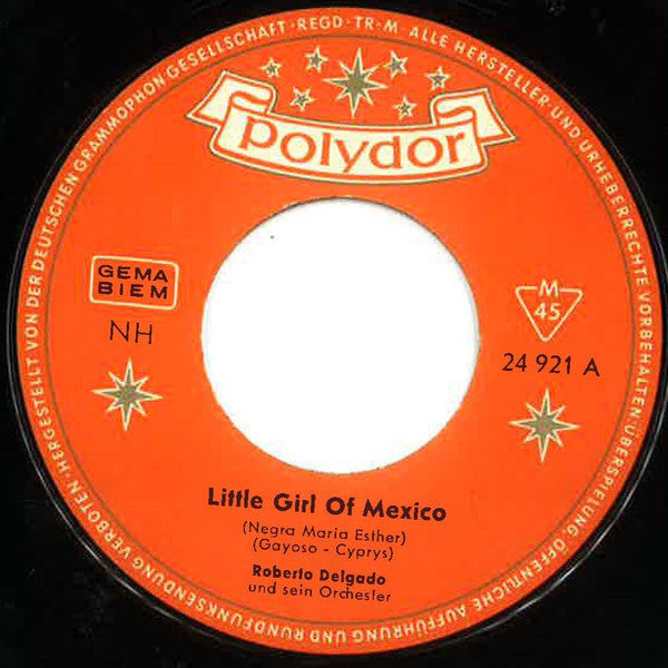 Roberto Delgado : Little Girl Of Mexico (7", Single, Mono)