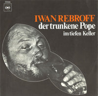 Ivan Rebroff : Der Trunkene Pope / Im Tiefen Keller (7", Single)