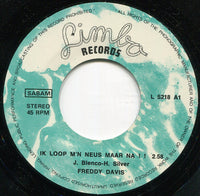Freddy Davis : Ik Loop M'n Neus Maar Na (7", Single)