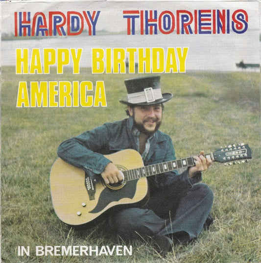 Hardy Thorens : Happy Birthday America / In Bremerhaven (7", Single)