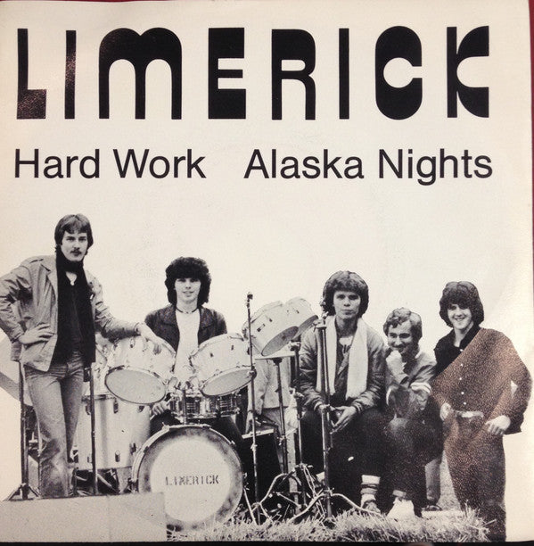 Limerick : Hard Work / Alaska Nights (7")