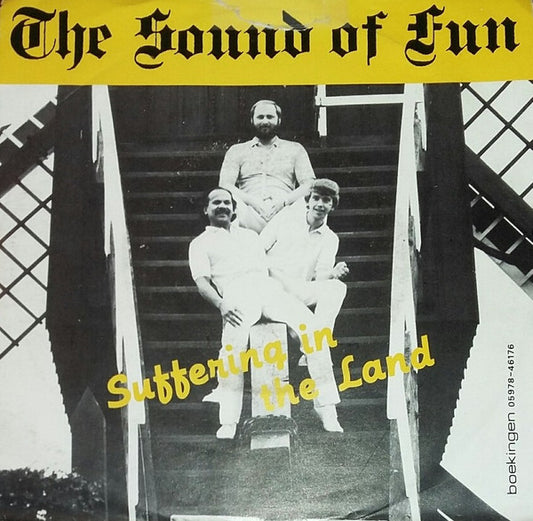 Sound Of Fun : Suffering In The Land (7", Single)