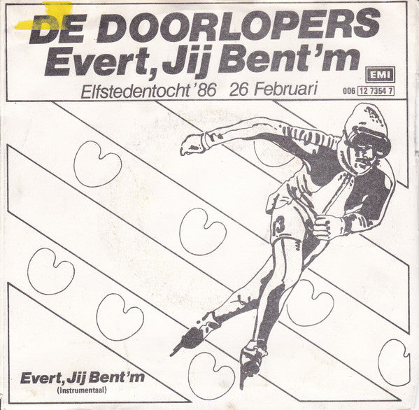 De Doorlopers : Evert, Jij Bent'm (7", Single)