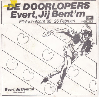 De Doorlopers : Evert, Jij Bent'm (7", Single)